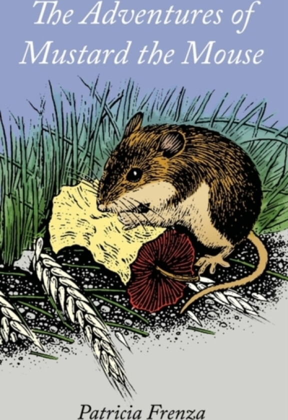 The Adventures of Mustard the Mouse av Patricia Frenza (Paperback)