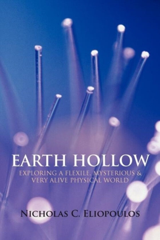 Earth Hollow av Nicholas C Eliopoulos (Paperback)