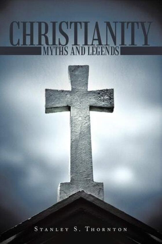 Christianity av Stanley S. Thornton (Paperback)