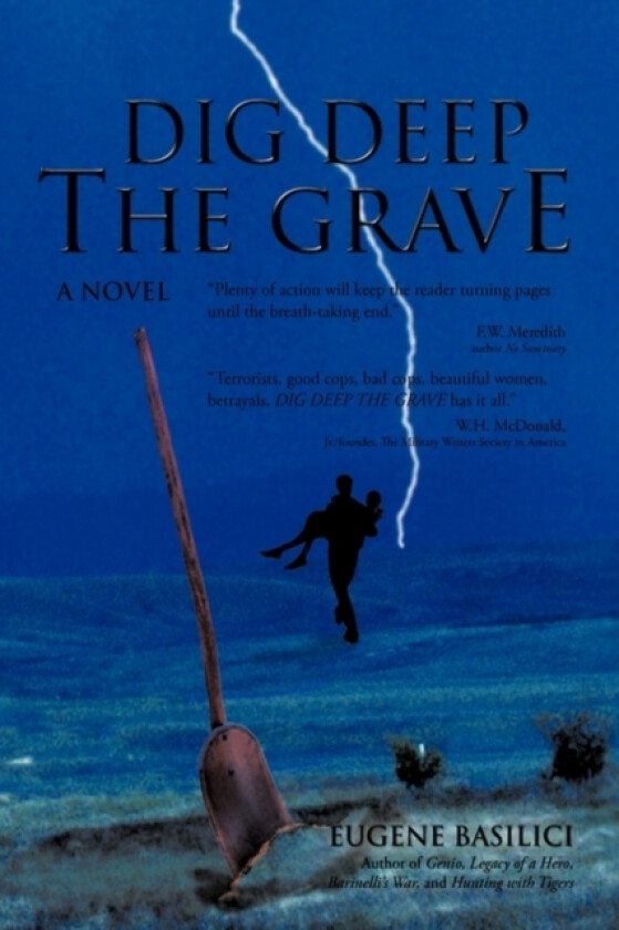 Dig Deep the Grave av Basilici Eugene Basilici (Paperback)