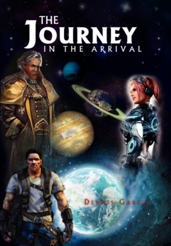 The Journey - In the Arrival av Dennis Garcia (Paperback)