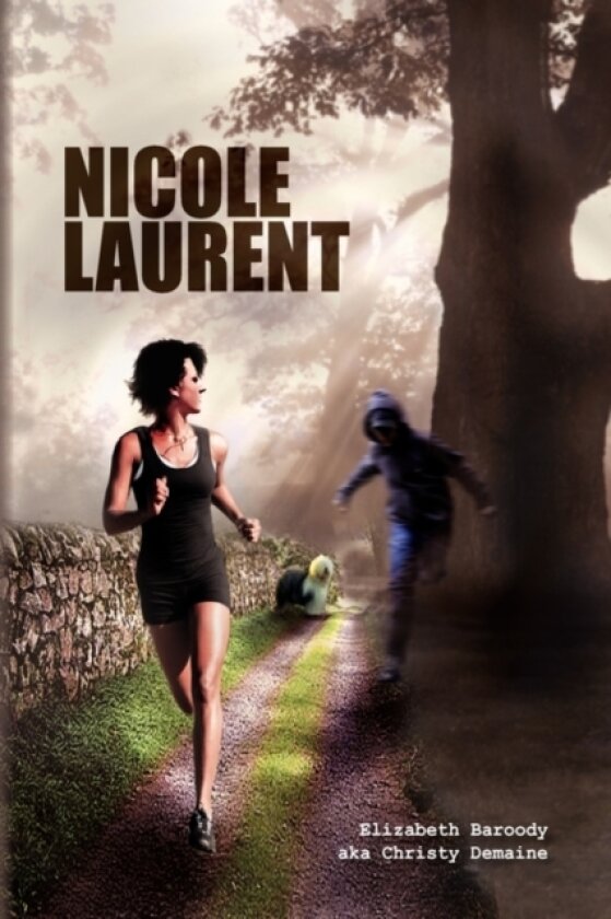 Nicole Laurent av Elizabeth Baroody Aka Christy Demaine (Hardcover)