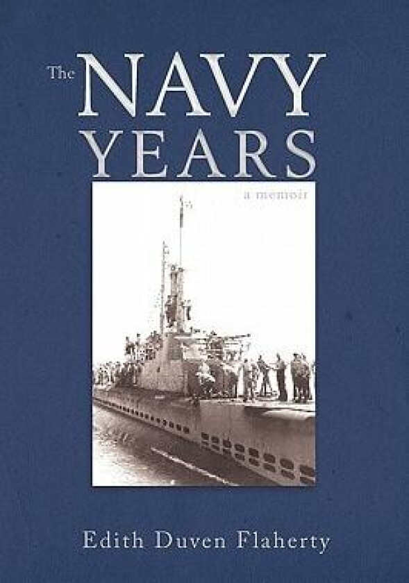 The Navy Years av Edith Duven Flaherty (Paperback)