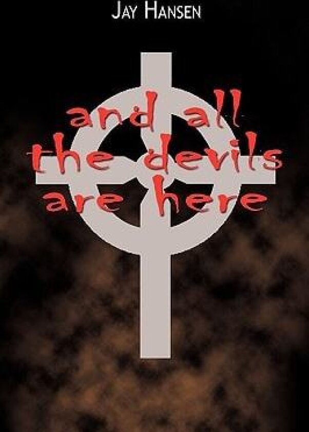 And All the Devils are Here av Jay Hansen (Paperback)