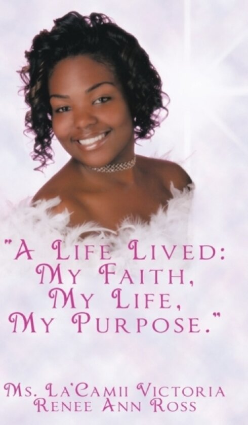 "A Life Lived av Ms.La'Camii Victoria Renee Ann Ross (Paperback)