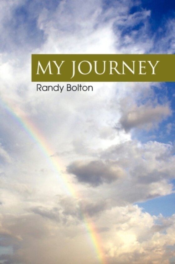 My Journey av Randy Bolton (Paperback)