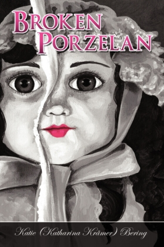Broken Porzelan av Katie Bering (Hardcover)