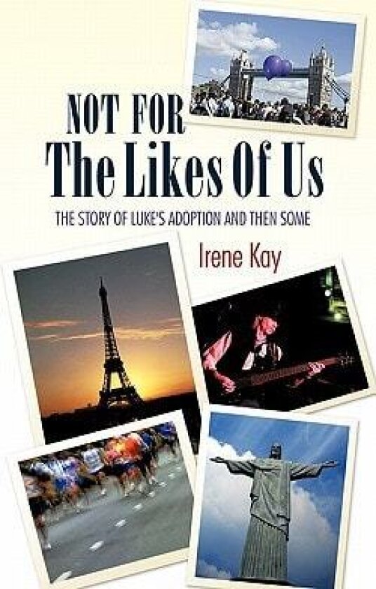 Not For The Likes Of Us av Irene Kay (Paperback)