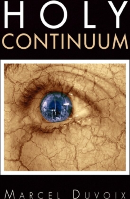 Holy Continuum av MARCEL DUVOIX (Hardcover)