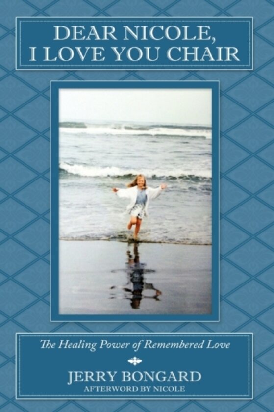 Dear Nicole, I Love You Chair av Jerry Bongard (Hardcover)