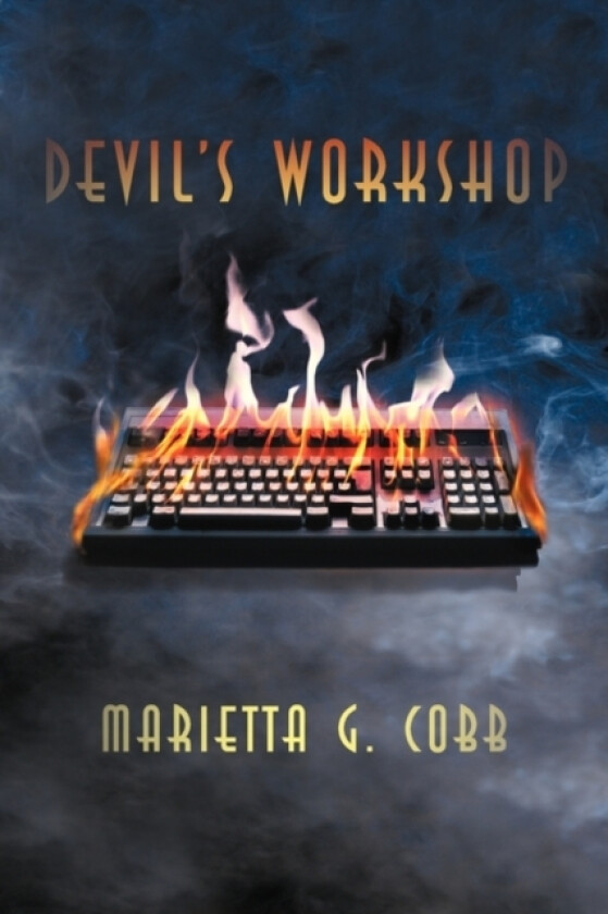 Devil's Workshop av Marietta G Cobb (Hardcover)