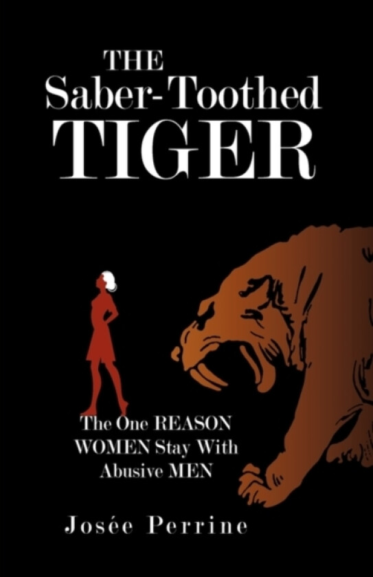 The Saber-Toothed Tiger av Josee Perrine (Hardcover)