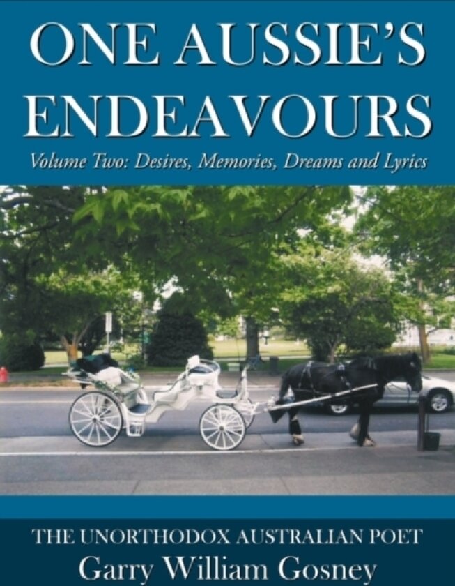 One Aussie's Endeavours av Garry William Gosney (Hardcover)