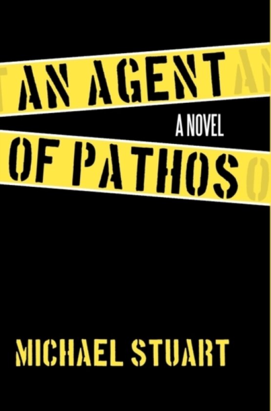An Agent of Pathos av Michael Stuart (Hardcover)