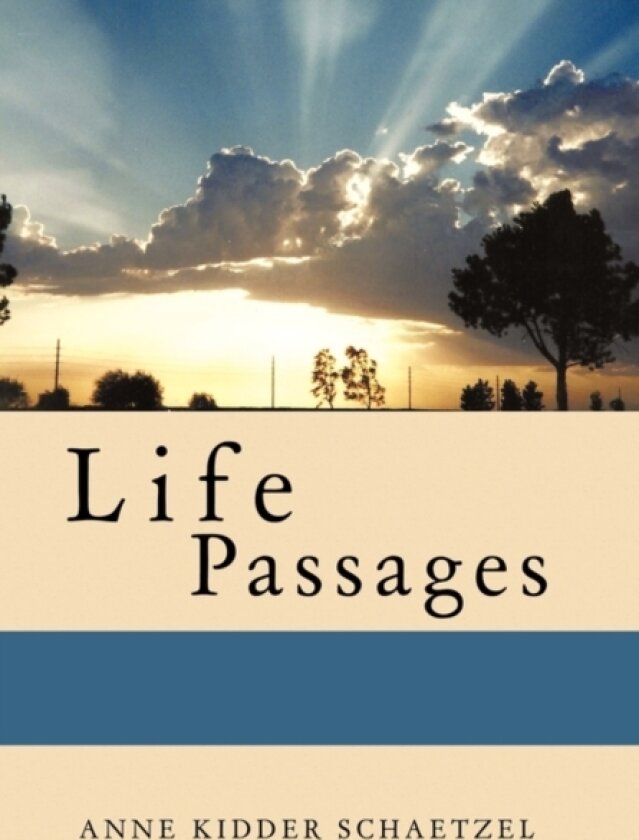 Life Passages av Anne Kidder Schaetzel (Hardcover)