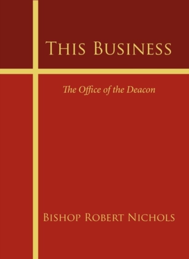 This Business av Bishop Robert Nichols (Paperback)