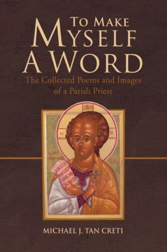 To Make Myself a Word av Michael J Tan Creti (Paperback)
