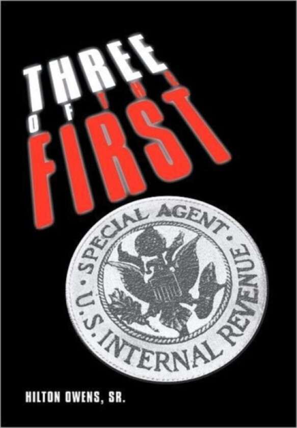 Three of the First av Hilton Sr Owens (Hardcover)
