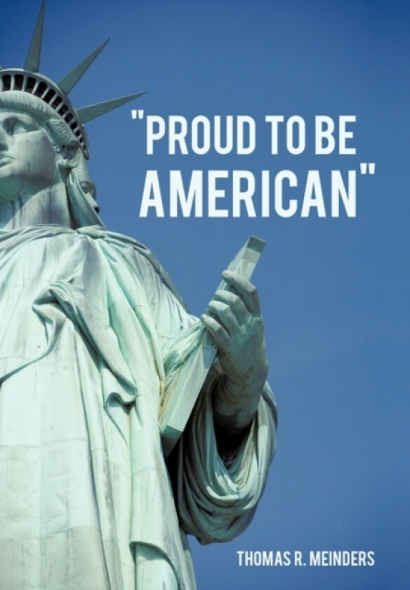 "Proud To Be American" av Thomas R Meinders (Paperback)