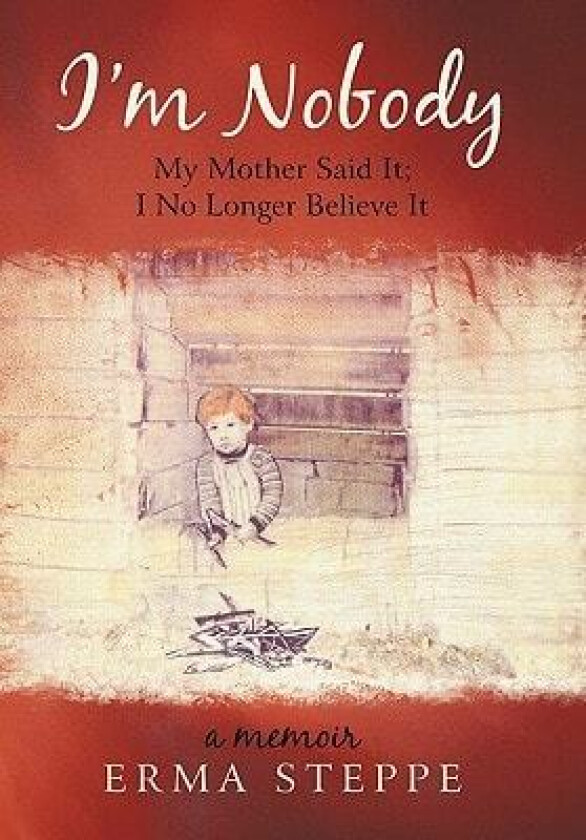 I'm Nobody av Erma Steppe (Paperback)