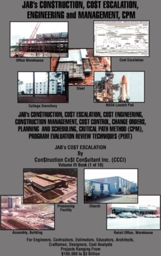 Jab's Con$truction, Co$t Escalation, Engineering and Management, CPM av Joseph a Brown (Hardcover)
