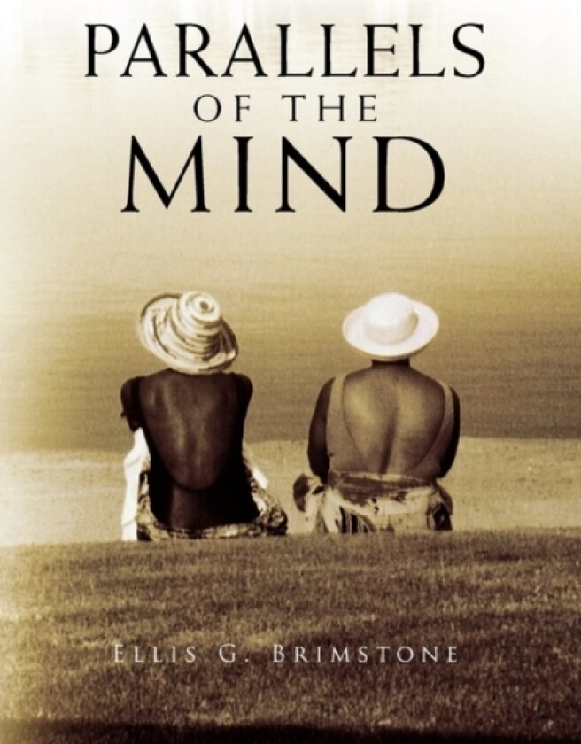 Parallels of the Mind av Ellis G Brimstone (Hardcover)