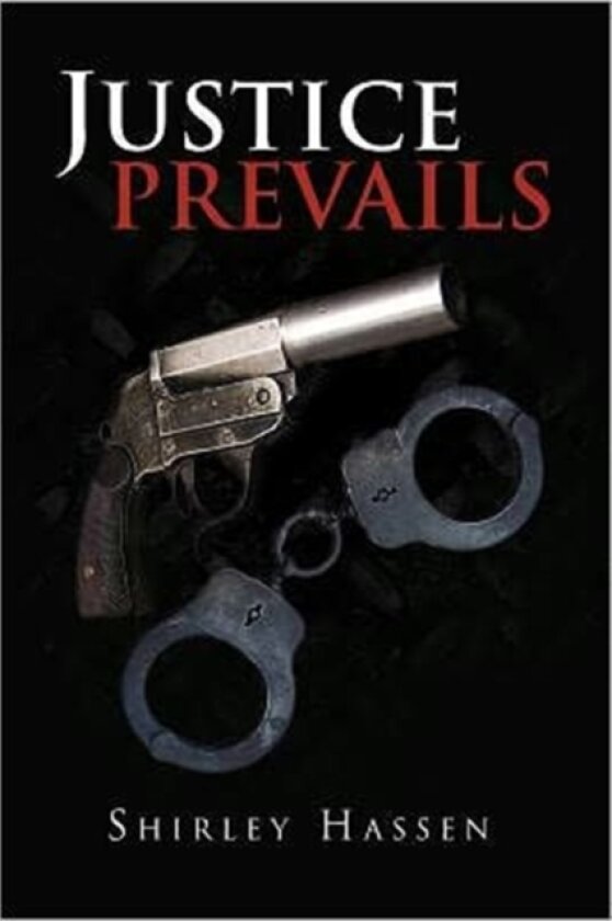 Justice Prevails av Shirley Hassen (Paperback)
