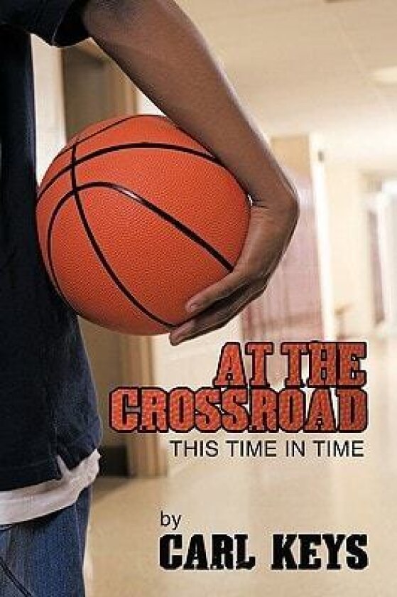 At The Crossroad av Carl Keys (Paperback)