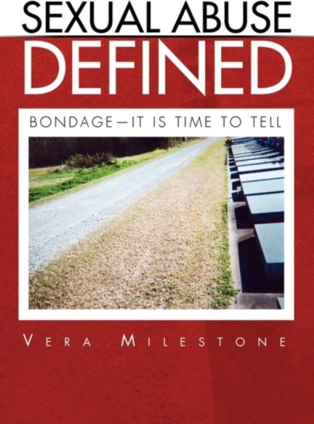 Sexual Abuse Defined av Vera Milestone (Paperback)
