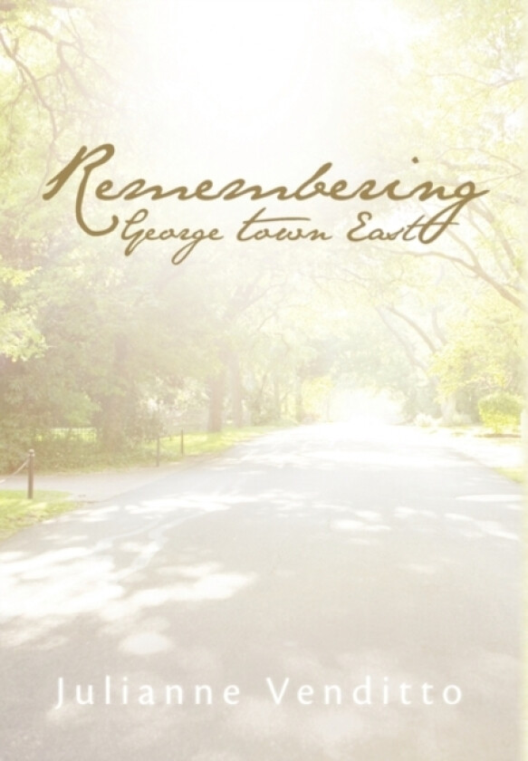 Remembering George Town East av Julianne Venditto (Paperback)
