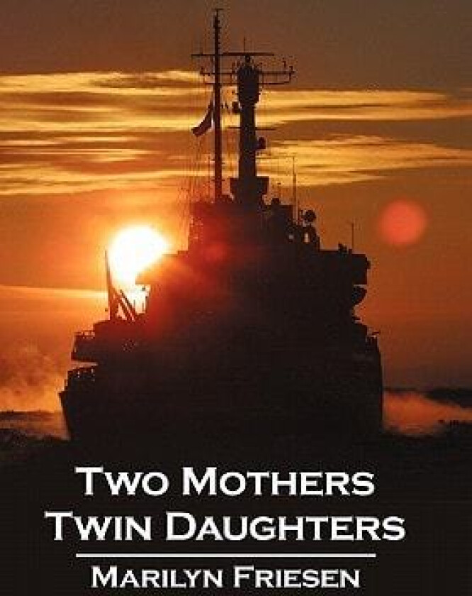 Two Mothers Twin Daughters av Marilyn Friesen (Hardcover)
