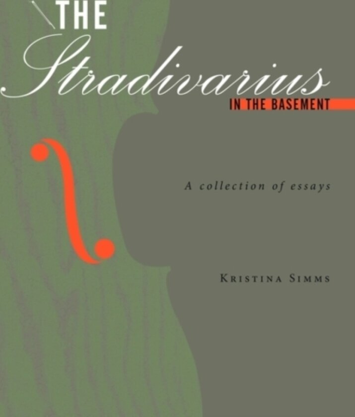 The Stradivarius in the Basement av Kristina Simms (Paperback)