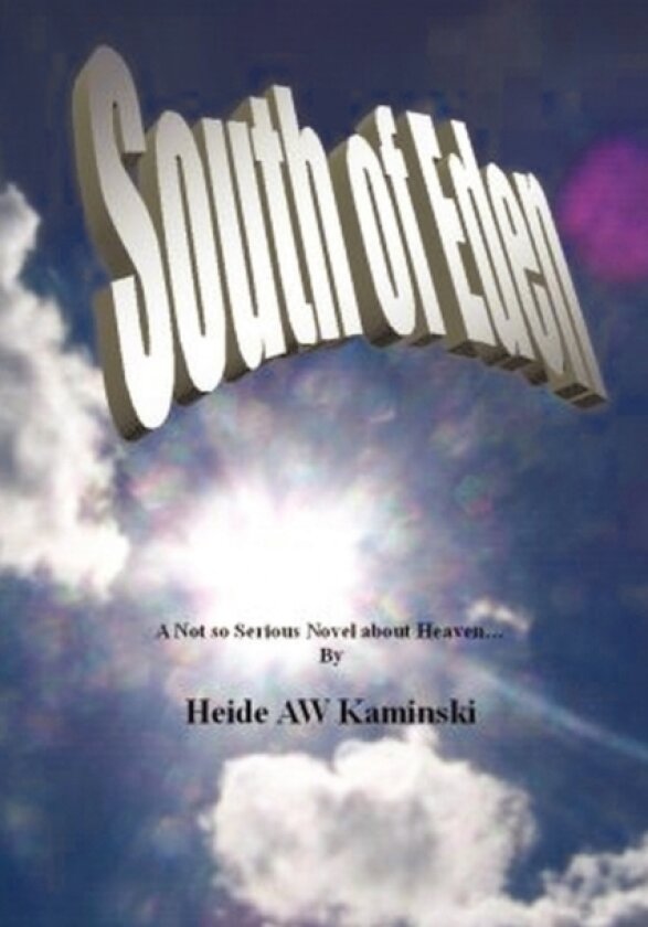South of Eden av Heide AW Kaminski (Paperback)