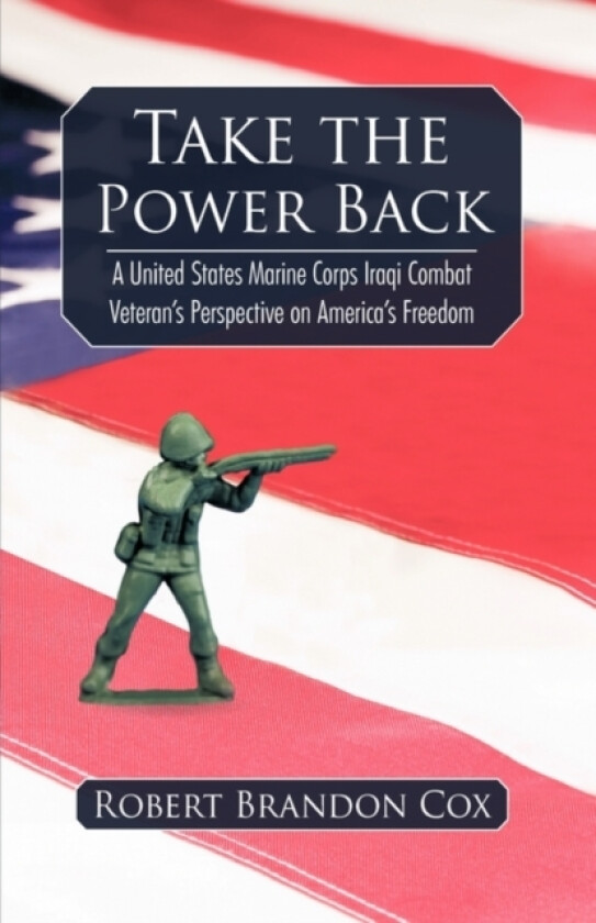 Take the Power Back av Robert Brandon Cox (Hardcover)