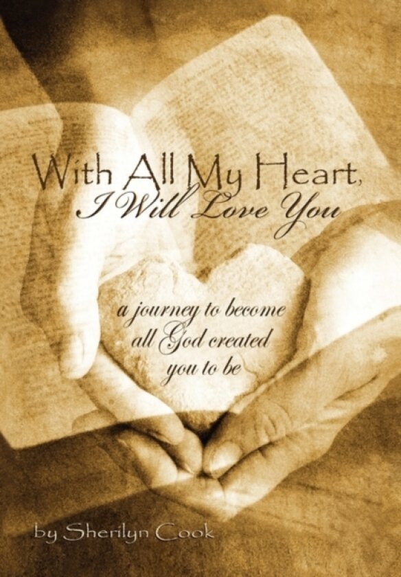 With All My Heart, I Will Love You av Sherilyn Cook (Paperback)