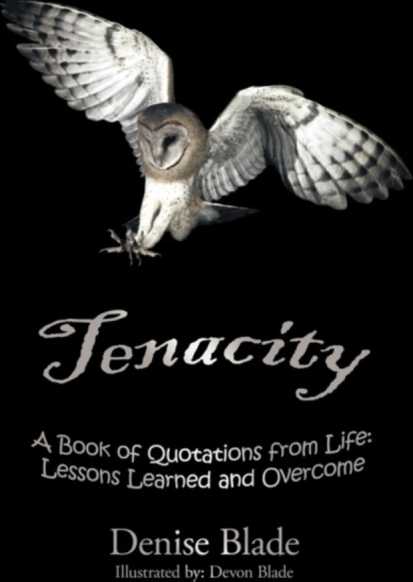 Tenacity av Denise Blade (Hardcover)
