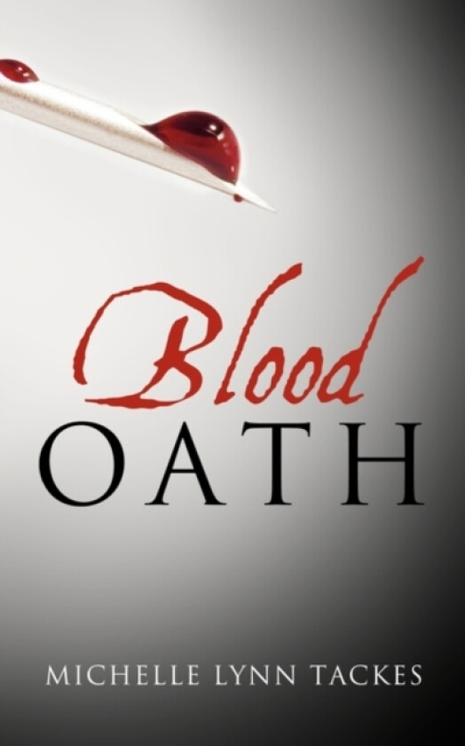 Blood Oath av Lynn Tackes Michelle Lynn Tackes (Paperback)