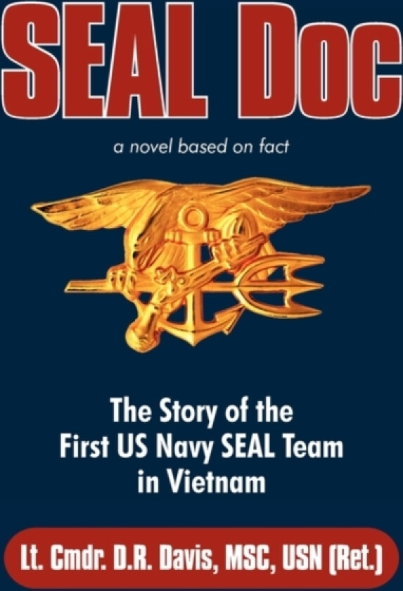 Seal Doc av Lt Cmdr D R Davis Msc Usn (Paperback)