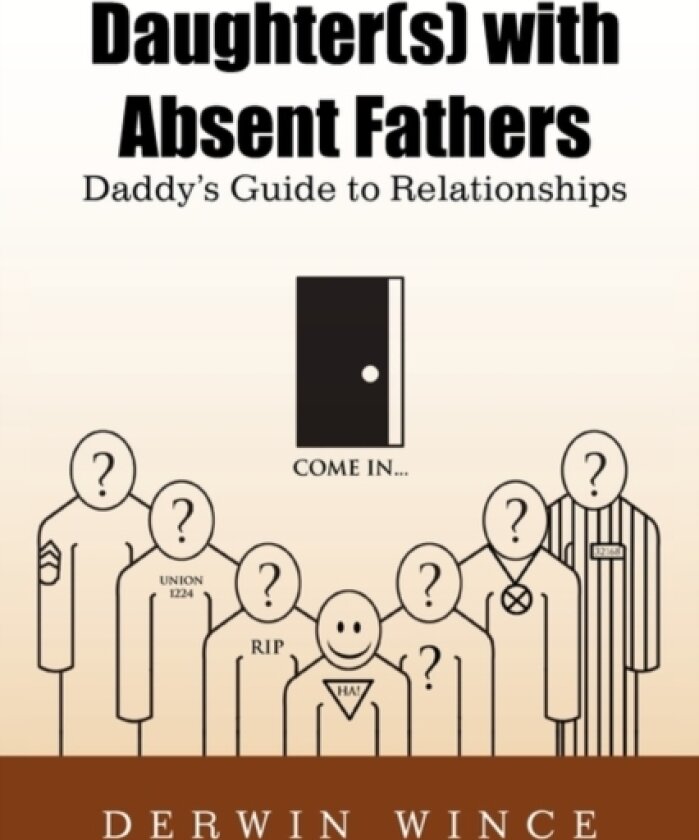 Daughter(s) with Absent Fathers av Derwin Wince (Paperback)