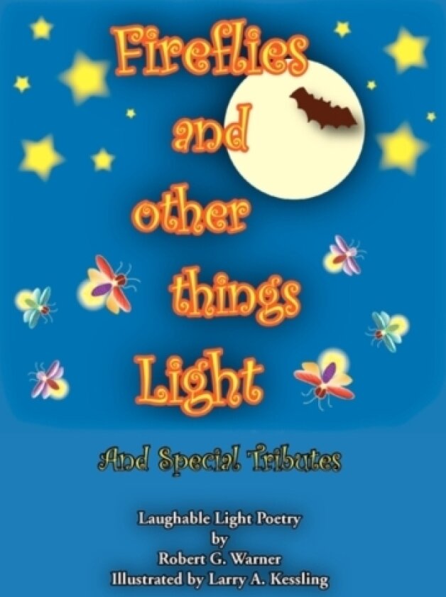 Fireflies and Other Things Light av Robert G Warner (Hardcover)