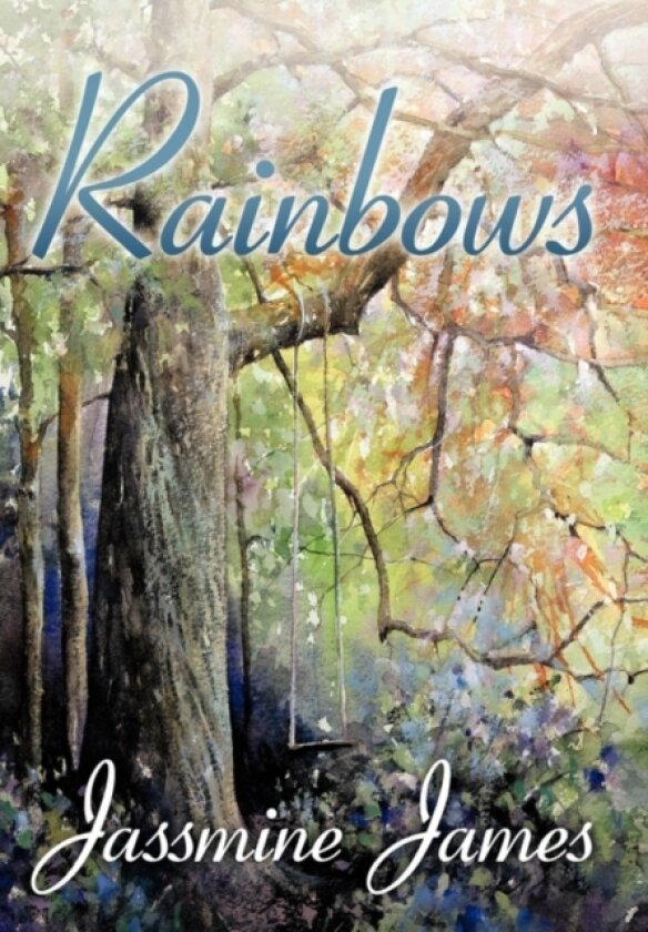 Rainbows av Jassmine James (Hardcover)