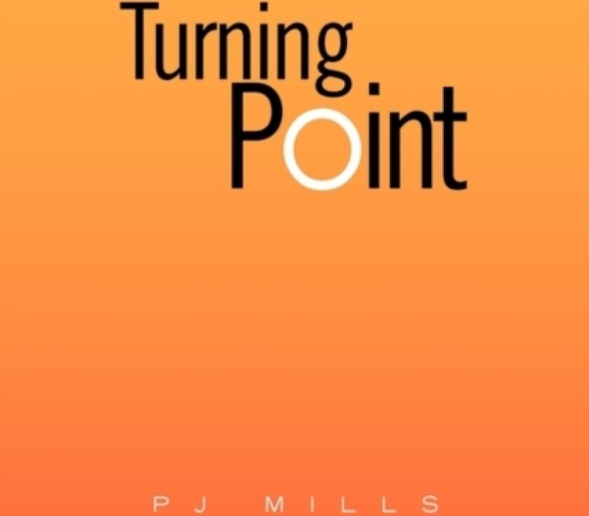 Turning Point av Pj Mills (Hardcover)