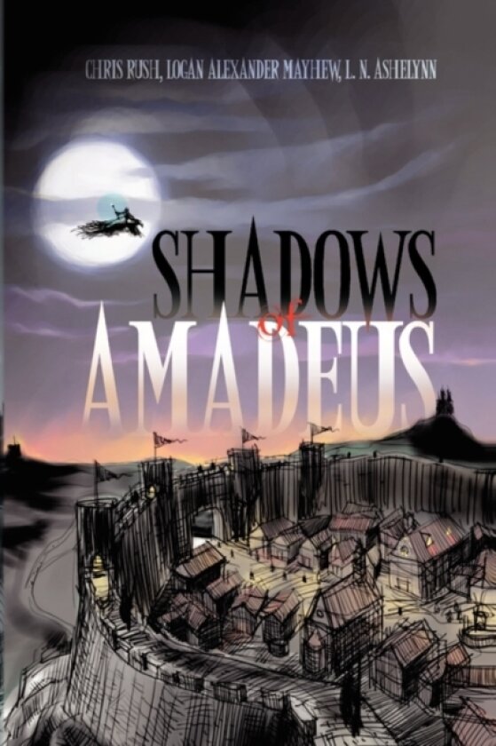 Shadows of Amadeus av Lsi, Chris Rush, Logan Alexander Mayhew (Hardcover)
