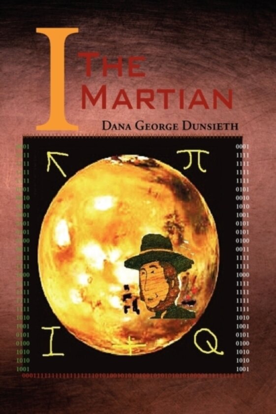 I the Martian av Dana George Dunsieth (Paperback)