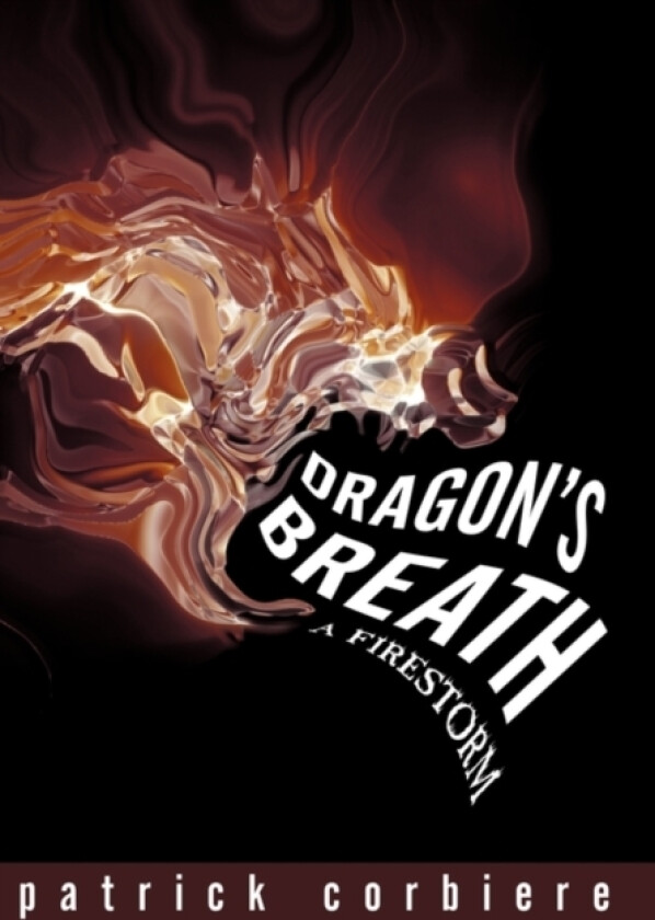 Dragon's Breath av Patrick Corbiere (Hardcover)