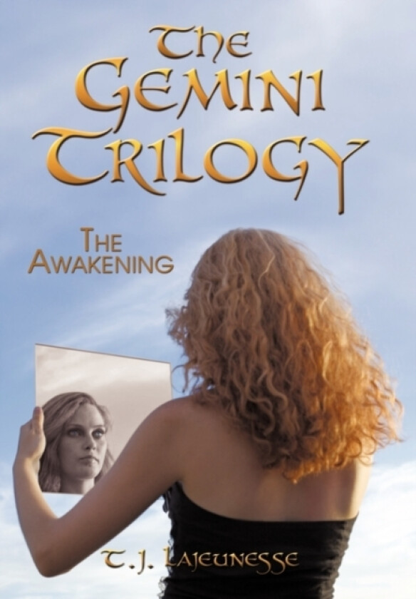 The Gemini Trilogy av T.J. Lajeunesse (Hardcover)