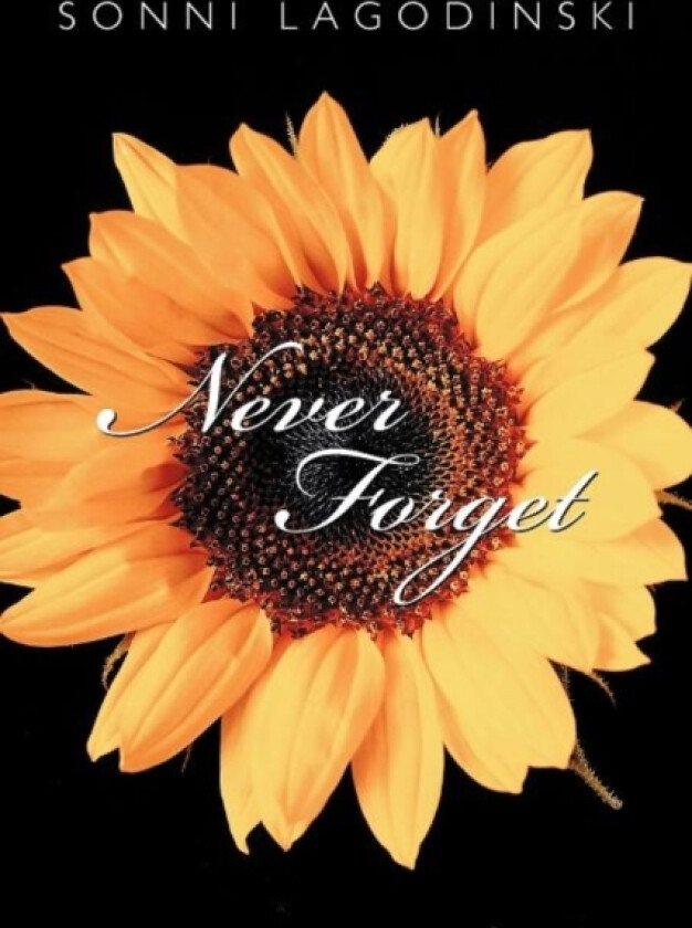 Never Forget av Sonni Lagodinski (Paperback)