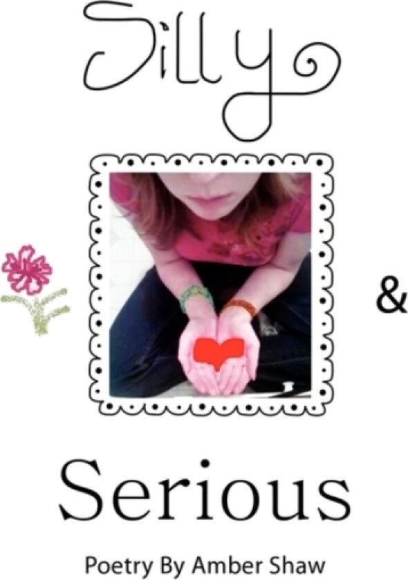 Silly and Serious av Amber Shaw (Paperback)