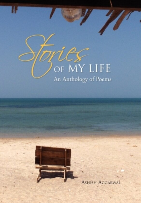 Stories of My Life av Ashish Aggarwal (Hardcover)