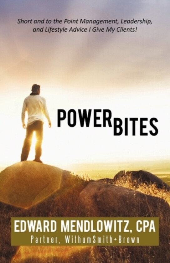 Power Bites av Cpa Edward Mendlowitz (Hardcover)